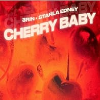 Primary photo for 3RIN & Starla Edney: Cherry Baby