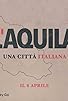 Primary photo for L'Aquila: Una città italiana Primary photo for L'Aquila: Una città italiana