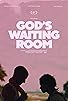 Primary photo for God's Waiting Room Primary photo for God's Waiting Room