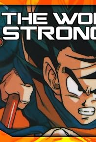 Primary photo for The World's Strongest Abridged Primary photo for The World's Strongest Abridged
