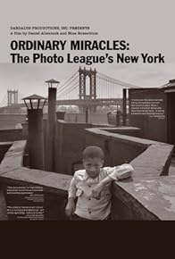 Primary photo for Ordinary Miracles: The Photo League's New York