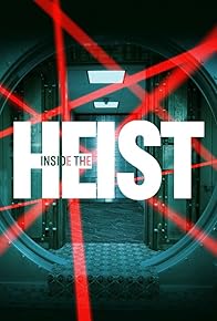 Primary photo for Inside the Heist