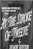 Primary photo for At the Stroke of Twelve Primary photo for At the Stroke of Twelve