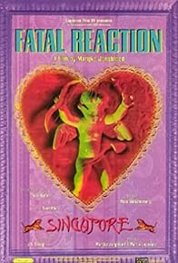 Primary photo for Fatal Reaction: Singapore