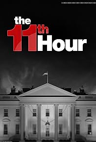 Primary photo for The 11th Hour Primary photo for The 11th Hour