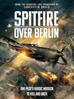 Poster of Spitfire Over Berlin