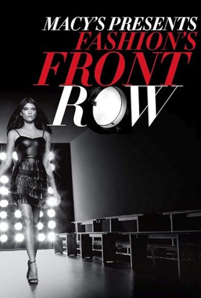 Primary photo for Macy's Presents Fashion's Front Row Primary photo for Macy's Presents Fashion's Front Row