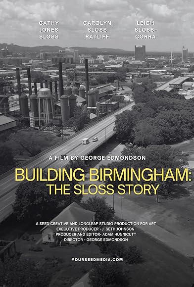 Primary photo for Building Birmingham: The Sloss Story Primary photo for Building Birmingham: The Sloss Story