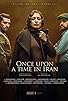 Primary photo for Once Upon a Time in Iran Primary photo for Once Upon a Time in Iran