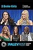 Primary photo for 2 Broke Girls: Cast and Creators Live at Paleyfest Primary photo for 2 Broke Girls: Cast and Creators Live at Paleyfest