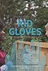 Primary photo for Kid Gloves Primary photo for Kid Gloves