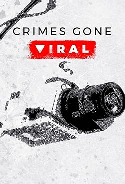 Poster of Crimes Gone Viral