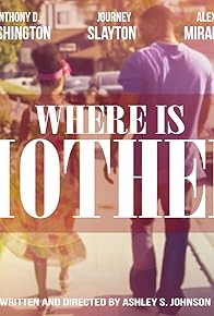 Primary photo for Where Is Mother