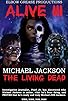 Primary photo for Alive III Michael Jackson the Living Dead Primary photo for Alive III Michael Jackson the Living Dead