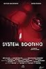 Primary photo for System Booting Primary photo for System Booting