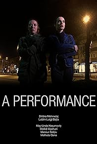 Primary photo for A Performance Primary photo for A Performance