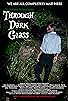 Primary photo for Through Dark Glass Primary photo for Through Dark Glass
