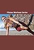 Primary photo for Pilates Workout Collection Primary photo for Pilates Workout Collection