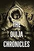 Primary photo for The Ouija Chronicles Primary photo for The Ouija Chronicles