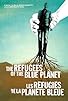 Primary photo for The Refugees of the Blue Planet