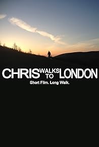 Primary photo for Chris Walks to London Primary photo for Chris Walks to London
