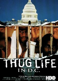 Thug Life in D.C.