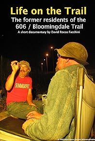 Primary photo for Life on the Trail: The Former Residents of the 606/Bloomingdale Trail