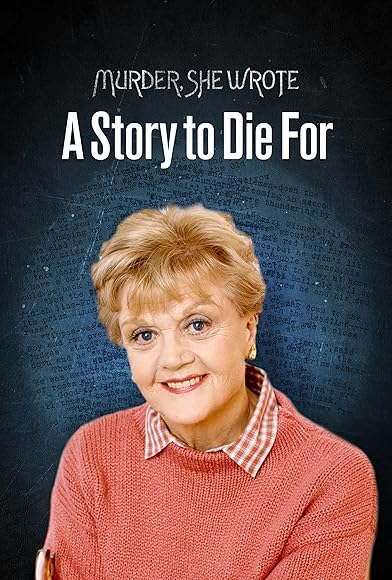 Primary photo for Murder, She Wrote: A Story to Die For Primary photo for Murder, She Wrote: A Story to Die For