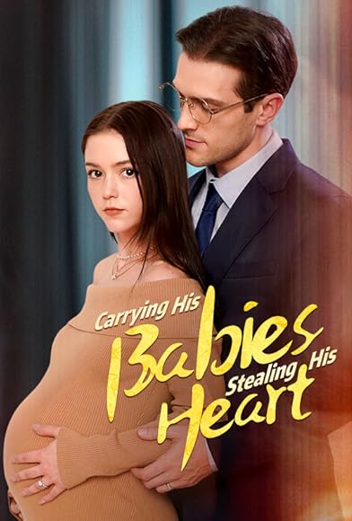 Primary photo for Carrying His Babies, Stealing His Heart Primary photo for Carrying His Babies, Stealing His Heart
