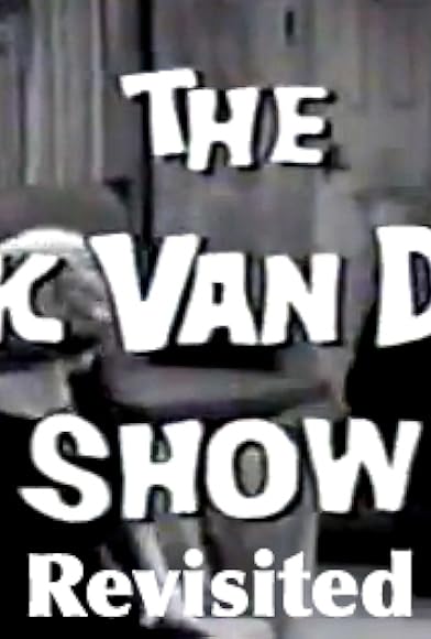 Primary photo for The Dick Van Dyke Show Revisited Primary photo for The Dick Van Dyke Show Revisited