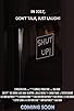 Primary photo for Shut Up! Primary photo for Shut Up!