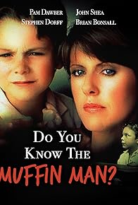 Primary photo for Do You Know the Muffin Man? Primary photo for Do You Know the Muffin Man?