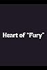 Primary photo for Heart of 'Fury' Primary photo for Heart of 'Fury'