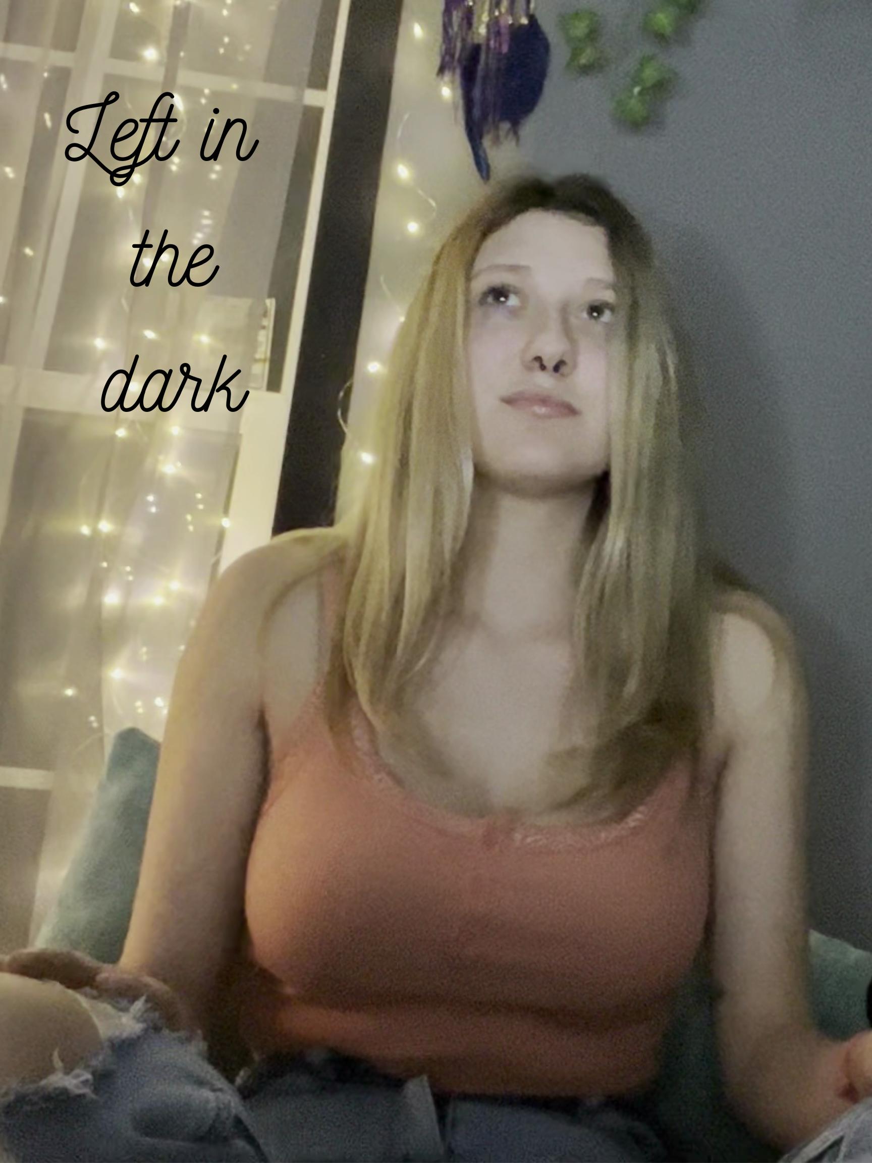 Left in the dark
