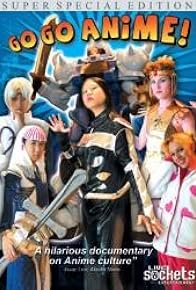 Primary photo for Go Go Anime! Primary photo for Go Go Anime!