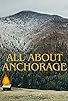 Primary photo for All about Anchorage