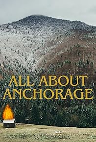 Primary photo for All about Anchorage