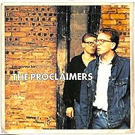 Primary photo for The Proclaimers: I'm Gonna Be (500 Miles) - Original Version Primary photo for The Proclaimers: I'm Gonna Be (500 Miles) - Original Version