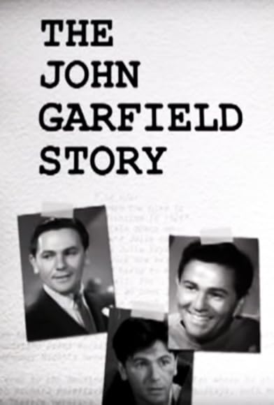 Primary photo for The John Garfield Story Primary photo for The John Garfield Story