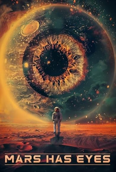 Primary photo for Mars Has Eyes Primary photo for Mars Has Eyes