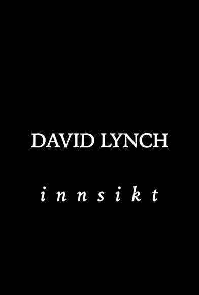Primary photo for David Lynch: innsikt Primary photo for David Lynch: innsikt