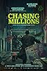 Primary photo for Chasing Millions