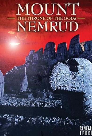 Primary photo for Mount Nemrud: The Throne of the Gods Primary photo for Mount Nemrud: The Throne of the Gods