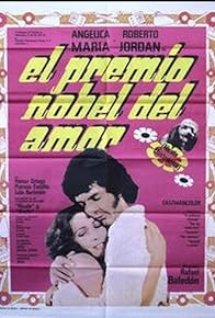 Primary photo for El premio Nobel del amor Primary photo for El premio Nobel del amor