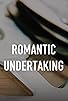 Primary photo for Romantic Undertaking Primary photo for Romantic Undertaking