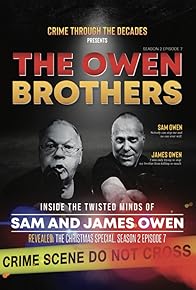 Primary photo for Crime Through the Decades Presents the Owen Brothers Primary photo for Crime Through the Decades Presents the Owen Brothers
