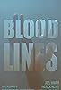 Primary photo for Blood Lines Primary photo for Blood Lines