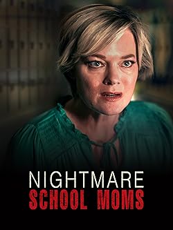 Poster of Nightmare School Moms