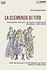 Primary photo for Mozart: La clemenza di Tito Primary photo for Mozart: La clemenza di Tito
