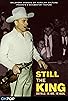Primary photo for Still the King: Bob Wills - The Man, the Music.